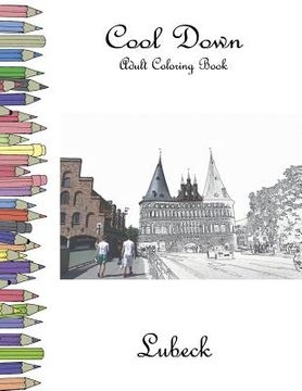 portada Cool Down - Adult Coloring Book: Lubeck (en Inglés)