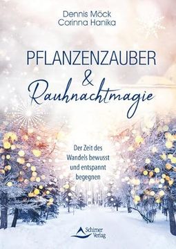 portada Pflanzenzauber & Rauhnachtmagie: Der Zeit des Wandels Bewusst und Entspannt Begegnen (in German)