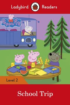 portada Peppa Pig: School Trip - Ladybird Readers Level 2 (en Inglés)
