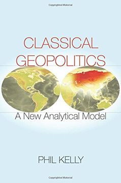 portada Classical Geopolitics: A New Analytical Model (en Inglés)