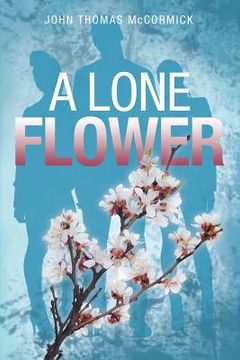 portada A Lone Flower (en Inglés)