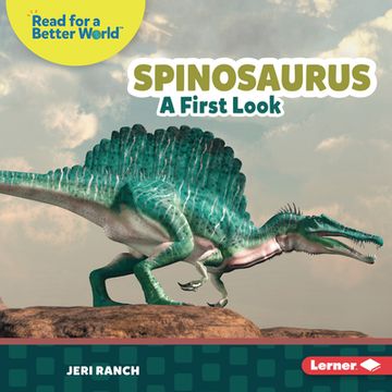portada Spinosaurus: A First Look (Read About Dinosaurs (Read for a Better World ™)) (en Inglés)