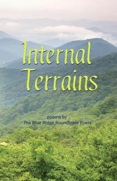 portada Internal Terrains: poems by The Blue Ridge Roundtable Poets (en Inglés)