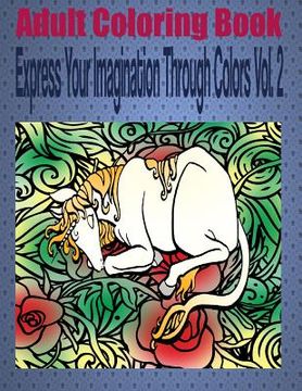 portada Adult Coloring Book Express Your Imagination Through Colors Vol. 2: Mandala Coloring Book (en Inglés)