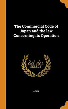 portada The Commercial Code of Japan and the law Concerning its Operation (en Inglés)