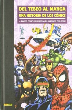 portada Del Tebeo al Manga, una Historia de los Comics nº 4: Marvel Comic s, un Universo en Constante Evolucion (in Spanish)