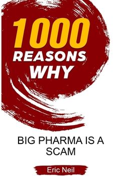 portada 1000 Reasons why Big Pharma is a scam (en Inglés)