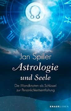 portada Astrologie und Seele: Die Mondknoten als Schlüssel zur Persönlichkeitsentfaltung (en Alemán)