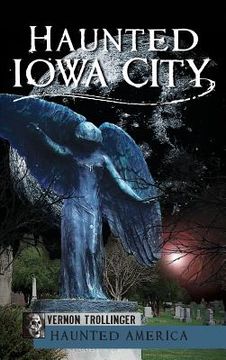 portada Haunted Iowa City (en Inglés)
