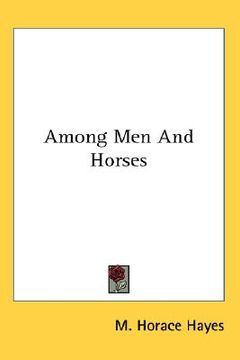 portada among men and horses (en Inglés)
