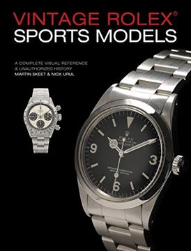 portada Vintage Rolex Sports Models, 4th Edition: A Complete Visual Reference & Unauthorized History (en Inglés)