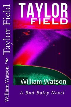 portada Taylor Field: A Bud Boley Novel (in English)