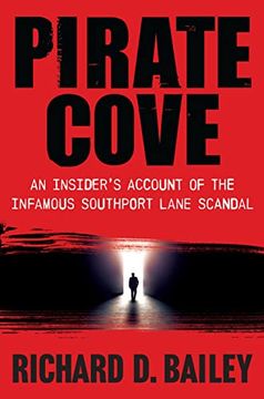 portada Pirate Cove: An Insider's Account of the Infamous Southport Lane Scandal (in English)