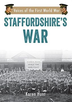 portada Staffordshire's War: Voices of the First World War (en Inglés)