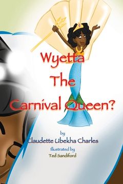 portada Wyetta the Carnival Queen?: Volume 3 (en Inglés)