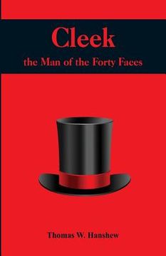 portada Cleek: The Man of the Forty Faces (en Inglés)