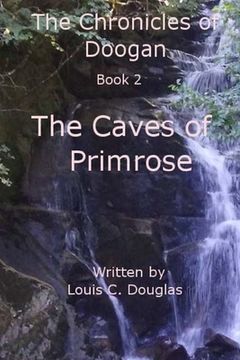 portada Chronicles of Doogan: Caves of Primrose (en Inglés)
