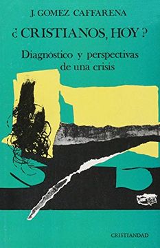 portada Cristianos, Hoy? DiagnóStico y Perspectivas de una Crisis (in Spanish)