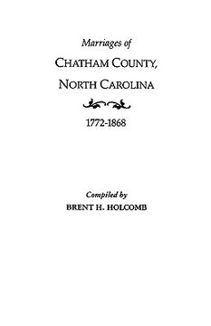 portada marriages of chatham county, north carolina, 1772-1868 (en Inglés)