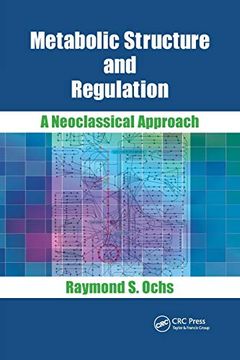 portada Metabolic Structure and Regulation: A Neoclassical Approach (en Inglés)