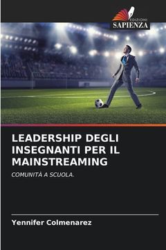 portada Leadership Degli Insegnanti Per Il Mainstreaming (en Italiano)