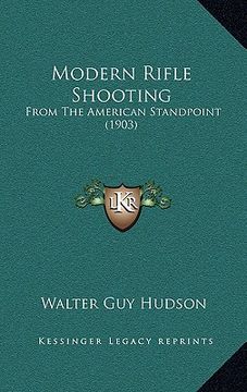 portada modern rifle shooting: from the american standpoint (1903)