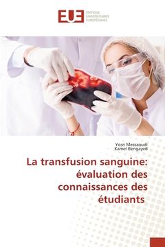 portada La transfusion sanguine: évaluation des connaissances des étudiants (en Francés)