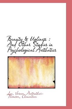 portada beauty & ugliness: and other studies in psychological aesthetics (en Inglés)