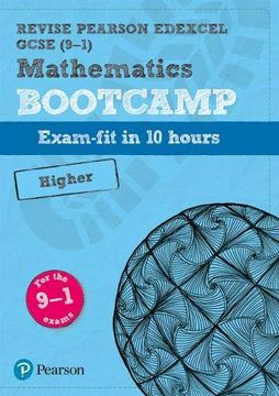 portada Revise Edexcel Gcse (9-1) Mathematics Higher Bootcamp: Exam-Fit in 10 Hours (Revise Edexcel Gcse Maths 2015) (en Inglés)