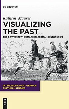 portada Visualizing the Past (Interdisciplinary German Cultural Studies) (en Inglés)