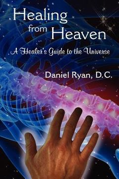portada healing from heaven: a healer's guide to the universe