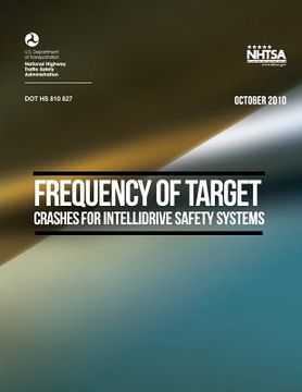 portada Frequency of Target Crashes for IntelliDrive Safety Systems