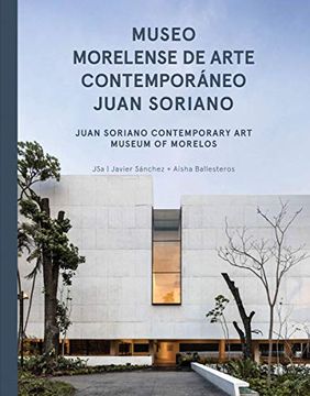 portada Jsa: Juan Soriano Contemporary art Museum of Morelos (in English)