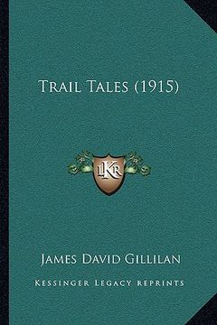 portada trail tales (1915) (en Inglés)
