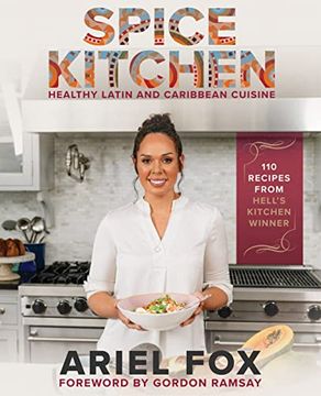portada Spice Kitchen: Healthy Latin and Caribbean Cuisine (en Inglés)