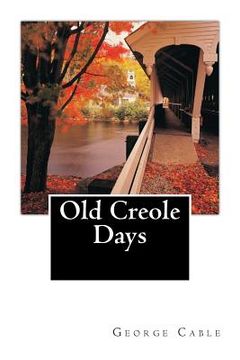 portada Old Creole Days (in English)
