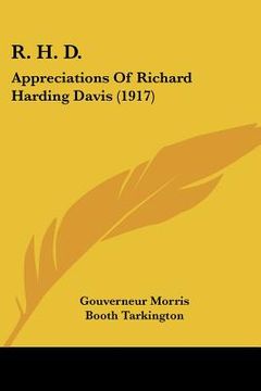 portada r. h. d.: appreciations of richard harding davis (1917) (en Inglés)