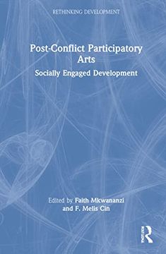 portada Post-Conflict Participatory Arts: Socially Engaged Development (Rethinking Development) (en Inglés)