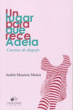portada Un Lugar Para que Rece Adela (in Spanish)