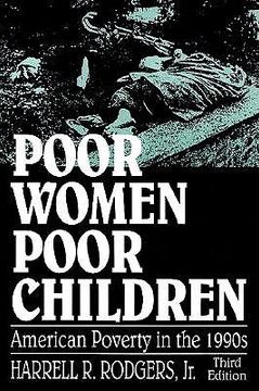 portada poor women, poor children: american poverty in the 1990s (en Inglés)