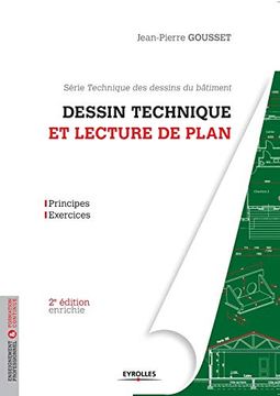 portada Dessin Technique et Lecture de Plan: Principes - Exercices. Série Technique des Dessins du Bâtiment. (Techniques des Dessins du Bâtiment) (in French)