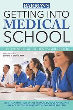 portada Getting Into Medical School: The Premedical Student's Guid