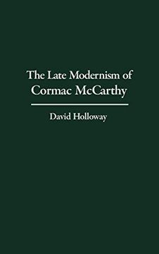 portada The Late Modernism of Cormac Mccarthy (en Inglés)