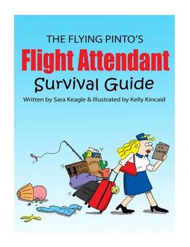 portada The Flight Attendant Survival Guide (en Inglés)