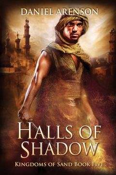 portada Halls of Shadow: Kingdoms of Sand Book 5 