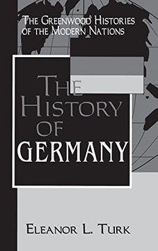 portada The History of Germany (The Greenwood Histories of the Modern Nations) (in English)