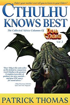 portada Cthulhu Knows Best: A Dear Cthulhu Collection: 3 (in English)