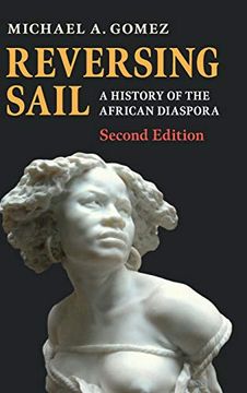 portada Reversing Sail: A History of the African Diaspora (Cambridge Studies on the African Diaspora) (en Inglés)