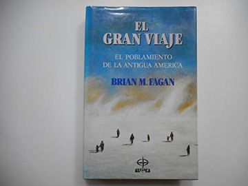 portada El Gran Viaje el Poblamiento de la Antigua America (in Spanish)