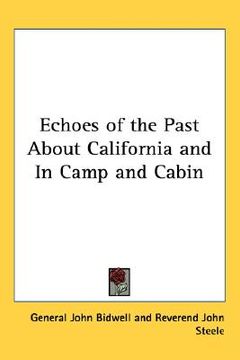 portada echoes of the past about california and in camp and cabin